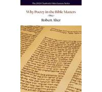 Robert Alter Why Poetry in the Bible Matters (Tascabile)