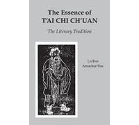 Robert Amacker The Essence of T'ai Chi Ch'uan (Tascabile)