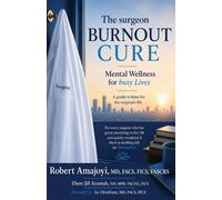 Robert Amajoyi Ebere Jill Azumah The surgeon BURNOUT CURE (Tascabile)