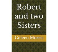 Robert and two Sisters