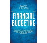 Robert Anderson Financial Budgeting Learn How To Manage Your Money, (Tascabile)
