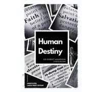 Robert Anderson Human Destiny (Tascabile)