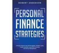 Robert Anderson Personal Finance Strategies A Proven Guide To Pay Of (Tascabile)