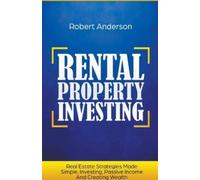 Robert Anderson Rental Property Investing Real Estate Strategies Mad (Tascabile)
