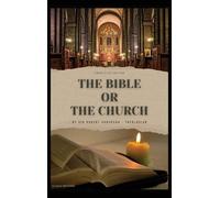 Robert Anderson The Bible or the Church (Copertina rigida)