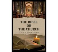 Robert Anderson The Bible or the Church (Tascabile)