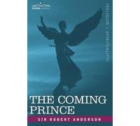Robert Anderson The Coming Prince (Copertina rigida)