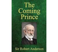 Robert Anderson The Coming Prince (Tascabile)