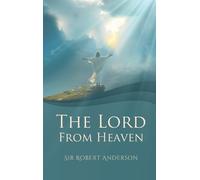 Robert Anderson The Lord from Heaven (Copertina rigida)