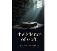 Robert Anderson The Silence of God (Copertina rigida)