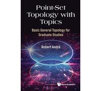 Robert Andre Point-set Topology With Topics: Basic General To (Copertina rigida)