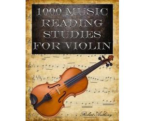 Robert Anthony 1000 Music Reading Studies for Violin (Tascabile)