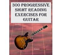 Robert Anthony 300 Progressive Sight Reading Exercises for Guitar (Tascabile)