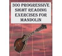 Robert Anthony 300 Progressive Sight Reading Exercises for Mandolin (Tascabile)