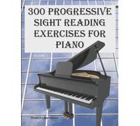 Robert Anthony 300 Progressive Sight Reading Exercises for Piano (Tascabile)