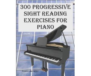 Robert Anthony 300 Progressive Sight Reading Exercises for Piano (Tascabile)
