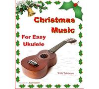 Robert Anthony Christmas Music for Easy Ukulele with Tablature (Tascabile)