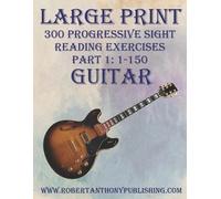 Robert Anthony LARGE PRINT: 300 Progressive Sight Reading Exercises (Tascabile)