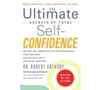 Robert Anthony The Ultimate Secrets of Total Self-Confidence (Tascabile)