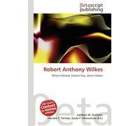 Robert Anthony Wilkes: Richard Annand, Edward Clay, James Cobban