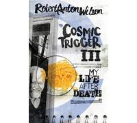 Robert Anton Wilson Cosmic Trigger III (Tascabile)