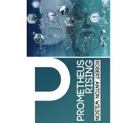 Robert Anton Wilson Prometheus Rising (Copertina rigida)