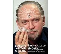 Robert Anton Wilson The Starseed Signals (Tascabile)