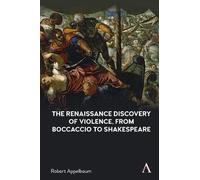 Robert Appelbau The Renaissance Discovery of Violence, from B (Copertina rigida)