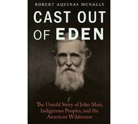Robert Aquinas McNally Cast Out of Eden (Copertina rigida)