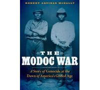 Robert Aquinas McNally The Modoc War (Copertina rigida)