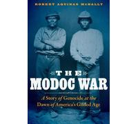 Robert Aquinas McNally The Modoc War (Copertina rigida)