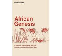 Robert Ardrey African Genesis (Tascabile) Robert Ardrey's Nature of Man