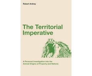 Robert Ardrey The Territorial Imperative (Tascabile)