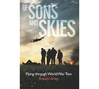 Robert Arley Of sons and skies (Tascabile)
