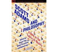 Robert Arp Scott Adams and Philosophy (Tascabile) Popular Culture and Philosophy
