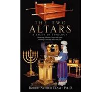 Robert Arthur Elam - Ph D The Two Altars (Tascabile)