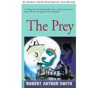 Robert Arthur Smith The Prey (Tascabile)
