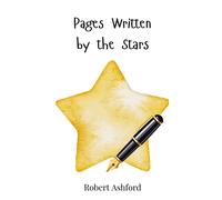 Robert Ashford Pages Written by the Stars (Copertina rigida)
