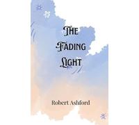 Robert Ashford The Fading Light (Tascabile)