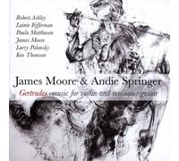 Robert Ashley James Moore & Andie Springer: Gertrudes + Music...: For Violi (CD)