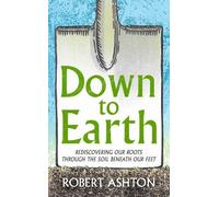 Robert Ashton Down to Earth (Copertina rigida)