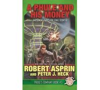 Robert Asprin Peter J Heck A Phule And His Money (Copertina rigida)
