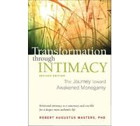 Robert Augustus Maste Transformation through Intimacy, Revised Editi (Tascabile)
