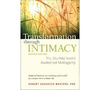 Robert Augustus Maste Transformation through Intimacy, Revised Editi (Tascabile)