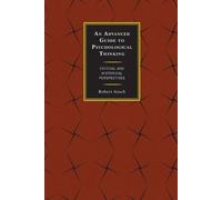 Robert Ausch An Advanced Guide to Psychological Thinking (Tascabile)
