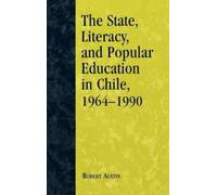 Robert Austin The State, Literacy, and Popular Education in C (Copertina rigida)