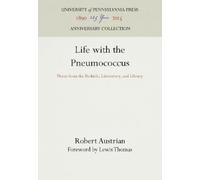 Robert Austrian Life with the Pneumococcus (Copertina rigida)