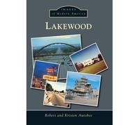 Robert Autobee Kristen Autobee Lakewood (Tascabile) Images of Modern America