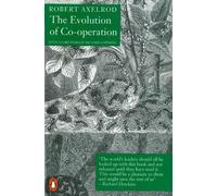 Robert Axelrod The Evolution of Co-Operation (Tascabile)