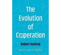 Robert Axelrod The Evolution of Cooperation (Tascabile)